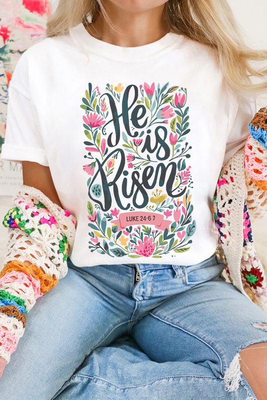 Faith He is Risen White Floral Printed T Shirt